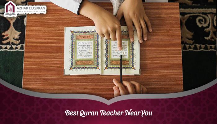 Best Quran Teacher Near You